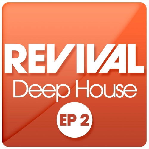 Revival Deep House EP 2