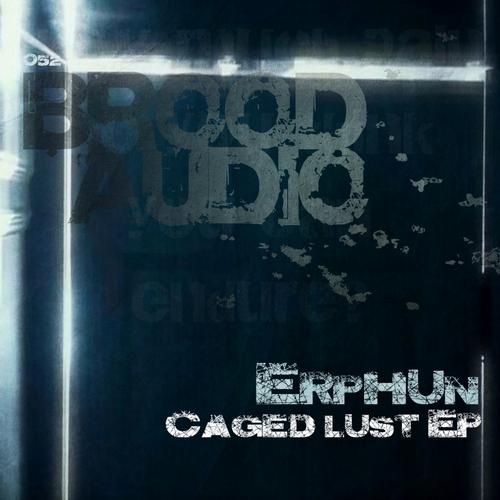 Erphun – Caged Lust EP