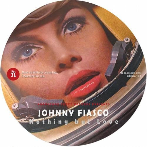 Johnny Fiasco – Nothing But Love