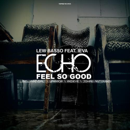 Lew Basso & Ieva – Echo (Feel So Free)