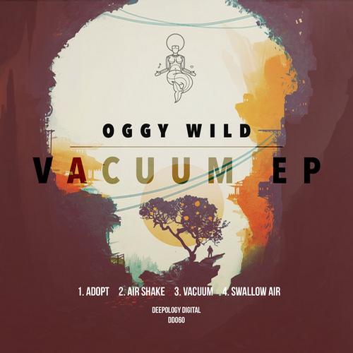 Oggy Wild – Vacuum EP