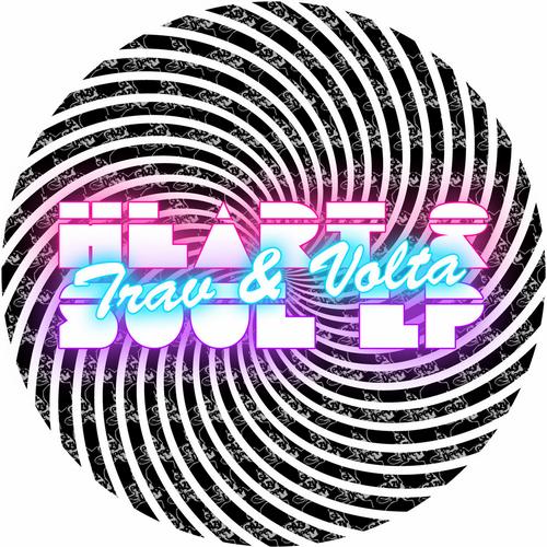 Trav & Volta – Heart & Soul EP