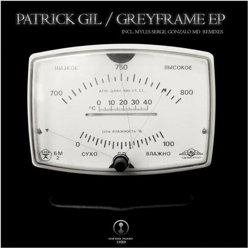 Patrick Gil – Greyframe EP