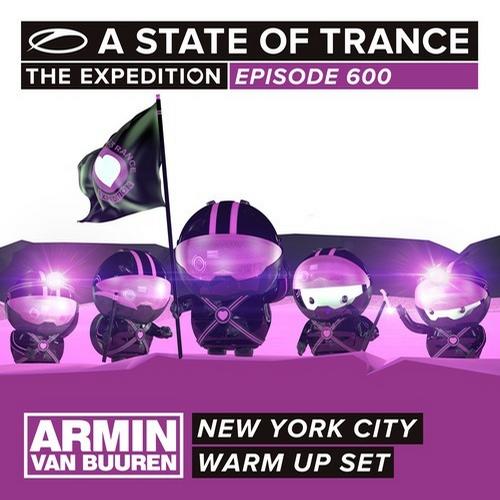 A State Of Trance 600 New York City (Warm Up Set)