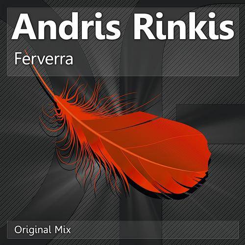 Andris Rinkis – Ferverra