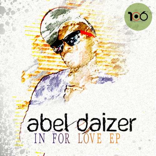 Abel Daizer – In For Love EP