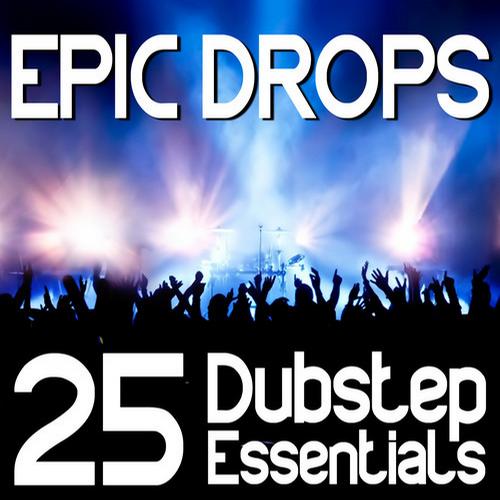 Chronic Crew – Epic Drops: 25 Dubstep Essentials