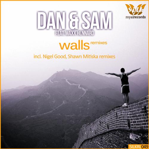 Dan & Sam Feat. Maxx Hennard – Walls (Remixes)