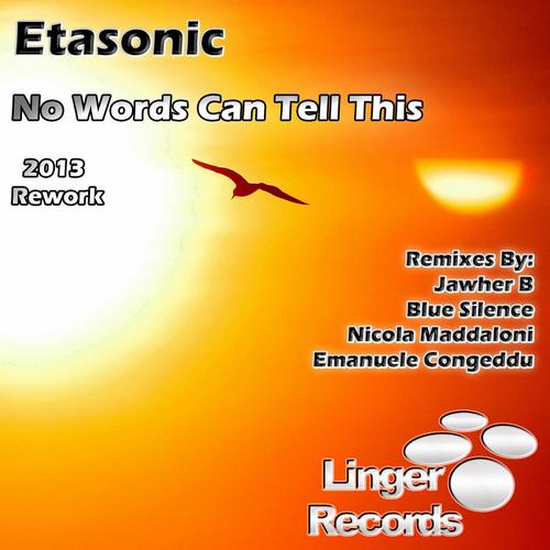 Etasonic – No Words Can Tell This (2013 Rework)