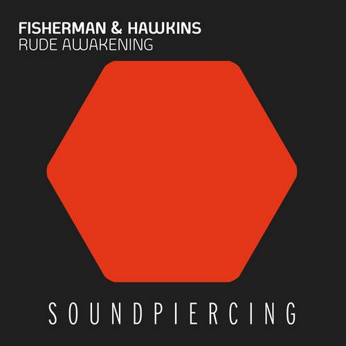 Fisherman & Hawkins – Rude Awakening