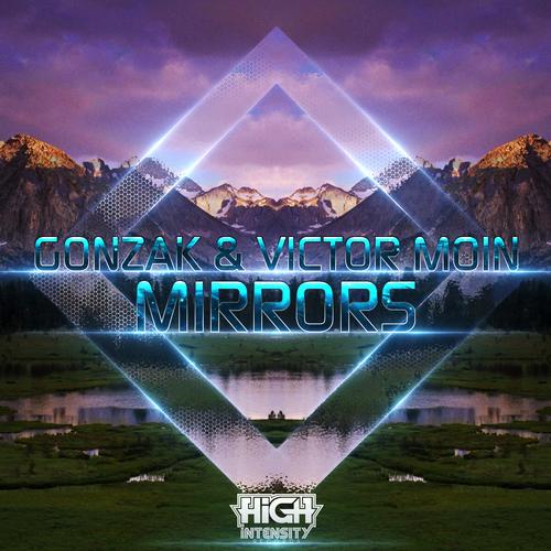 Gonzak & Victor Moin – Mirrors