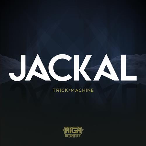 Jackal – Trick / Machine