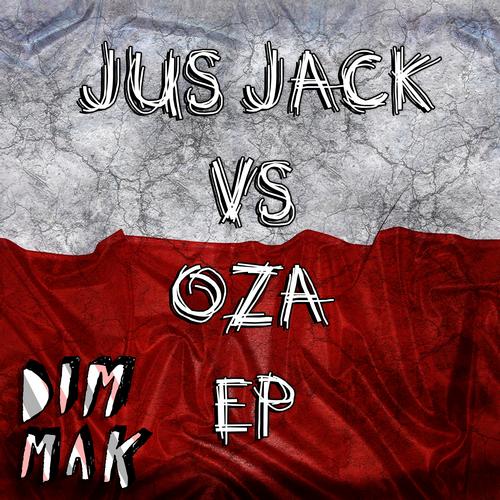 Jus Jack vs Oza – EP