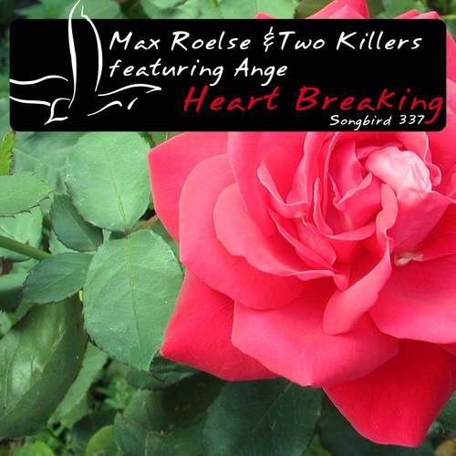 Max Roelse & Two Killers – Heart Breaking