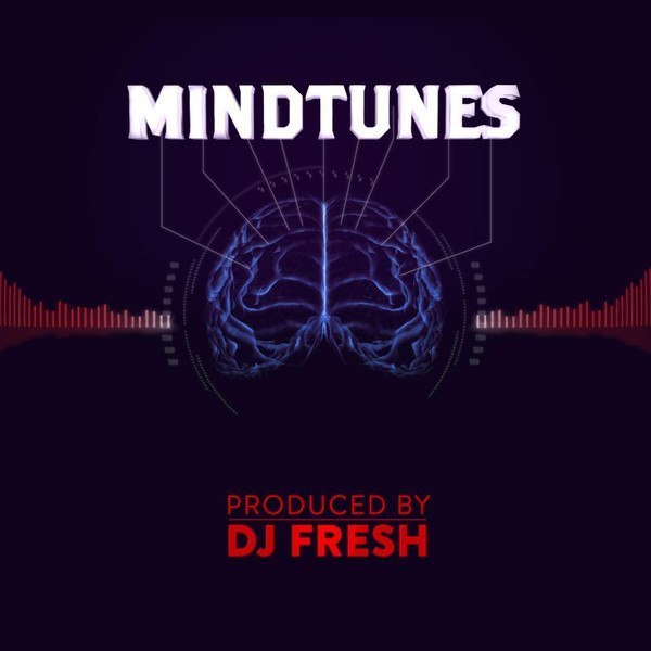 Mindtunes feat. DJ Fresh – Mindtunes