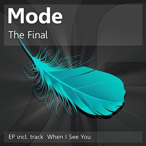 Mode – The Final