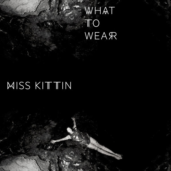 Miss Kittin – What to Wear