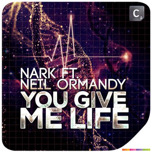 Nark Feat. Neil Ormandy – You Give Me Life