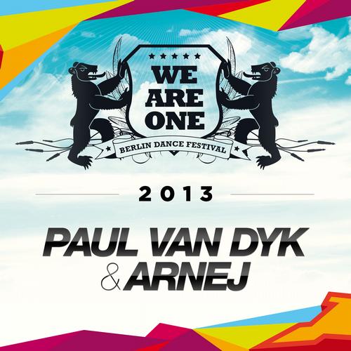 Paul van Dyk & Arnej – We Are One 2013