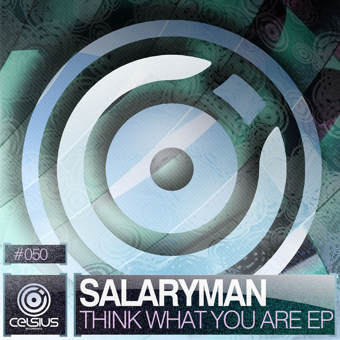 Salaryman – Think What You Are EP