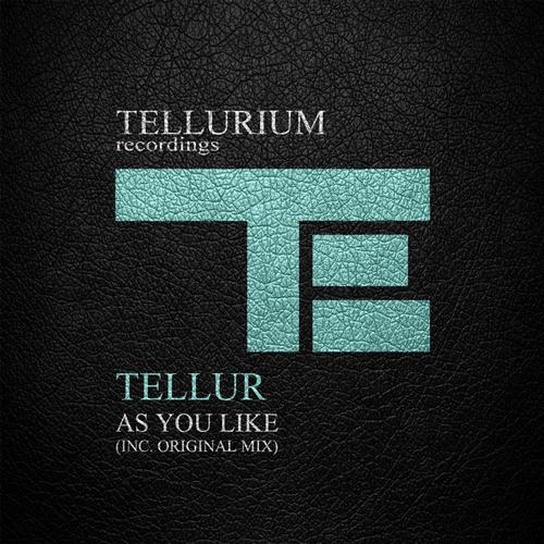 Tellur – As You Like