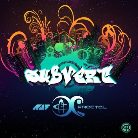 Fractal & Au5 – Subvert