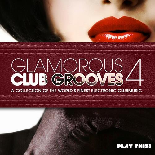 1372777743_va-glamorous-club-grooves-vol.-4-a-collection-of-the-worlds-finest-electronic-clubmusic-2013