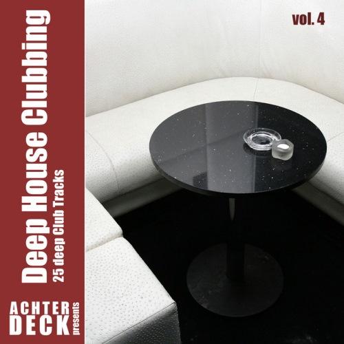 Deep House Clubbing Vol 4