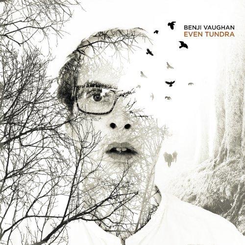 Benji Vaughan – Even Tundra