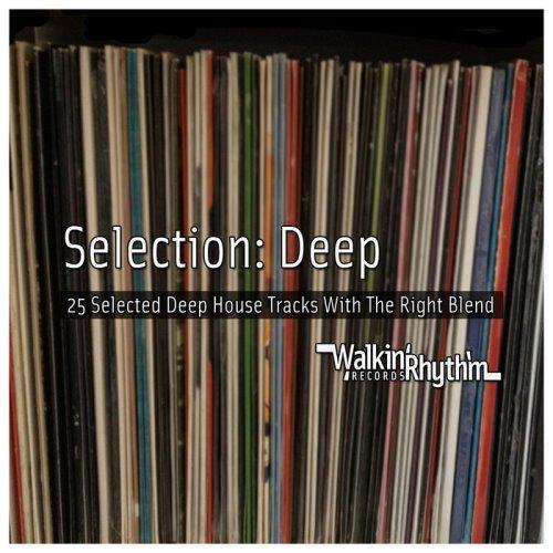 Selection Deep – 25 Selected Deep House Tracks With the Right Blend