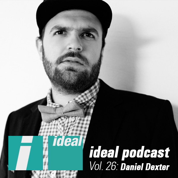 2013-05-31_-_Daniel_Dexter_-_Ideal_Podcast_Vol.27