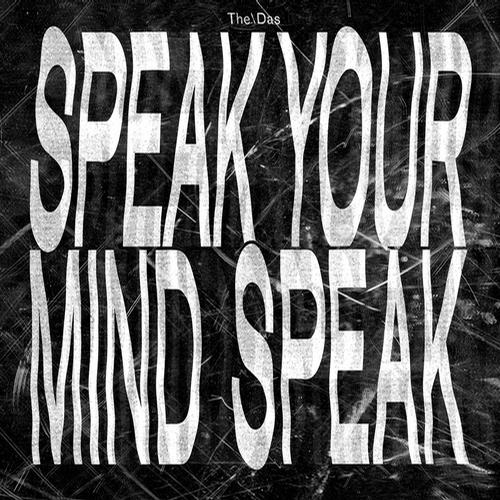 The/Das – Speak Your Mind Speak