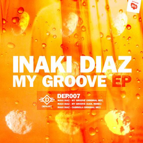 Inaki Diaz – My Groove EP
