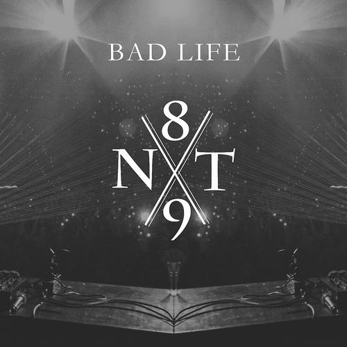 NT89 x Bad Life