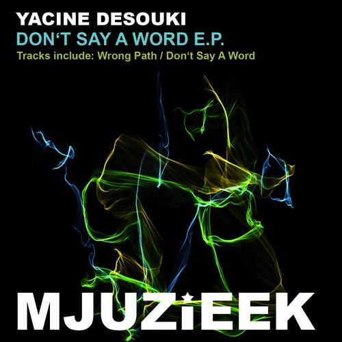 Yacine Dessouki – Don’t Say A Word E.P.