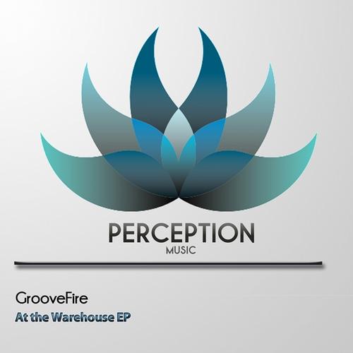 Groovefire – At the Warehouse EP
