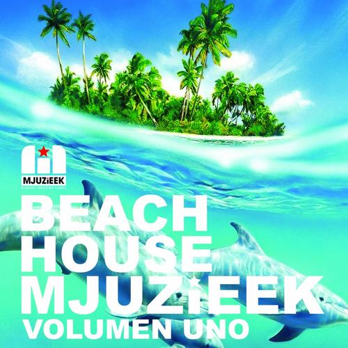 Beach House Mjuzieek: Volumen Uno