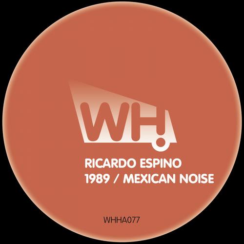 Ricardo Espino – 1989 / Mexican Noise