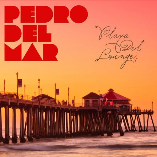 Pedro Del Mar – Playa Del Lounge Vol 4