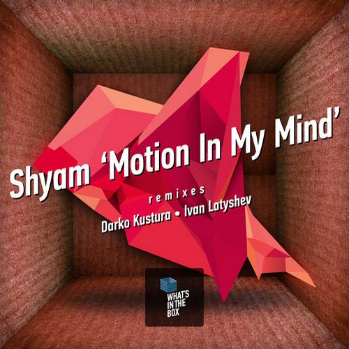 Shyam – Motion In My Mind