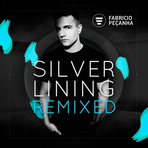 Fabricio Pecanha – Silver Lining Remixed
