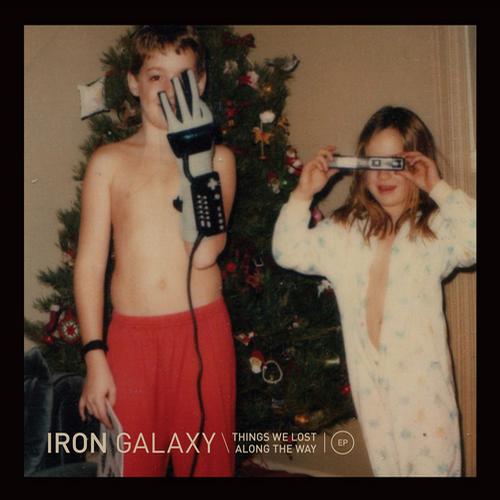 Iron Galaxy – Things We Lost Along The Way EP