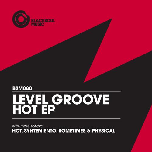 Level Groove – Hot