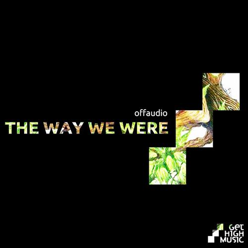 Offaudio – The Way We Were