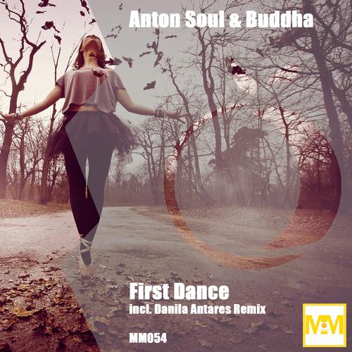Anton Soul & Buddha – First Dance