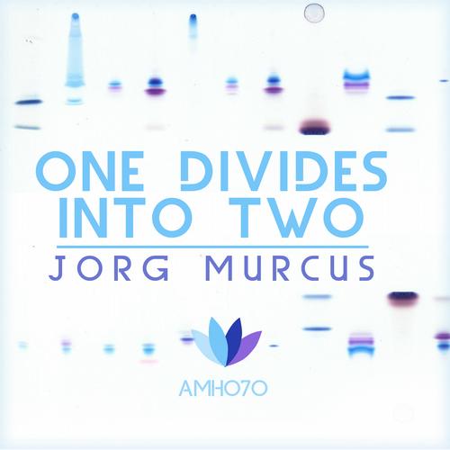 Jorg Murcus – One Divides Into Two