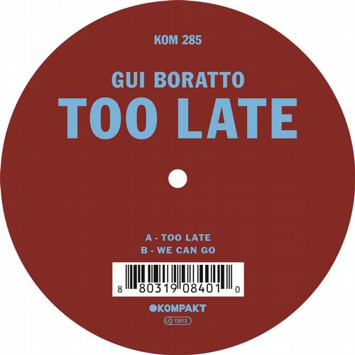 Gui Boratto – Too Late