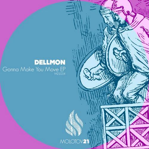 Dellmon – Gonna Make You Move