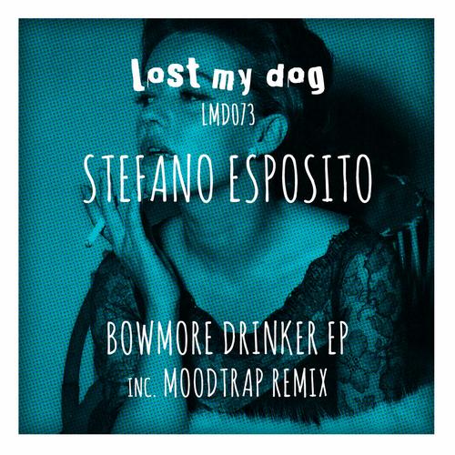 Stefano Esposito – Bowmore Drinker EP