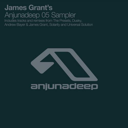 James Grant’s Anjunadeep 05 Sampler